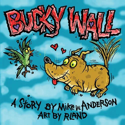 Bucky Wall: Weirdo Hero - Paperback