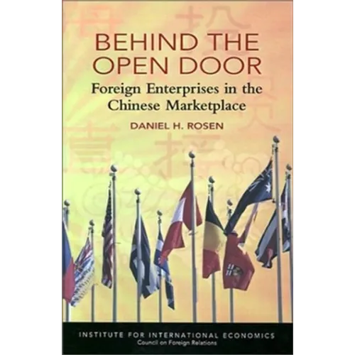 Behind the Open Door: Foreign Enterprises in the Chinese Marketplace - Paperback