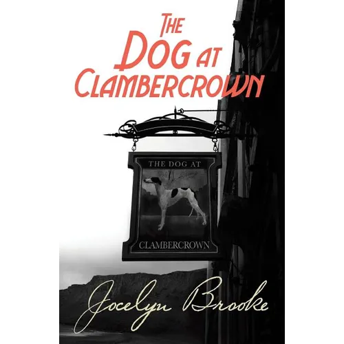 The Dog at Clambercrown - Paperback