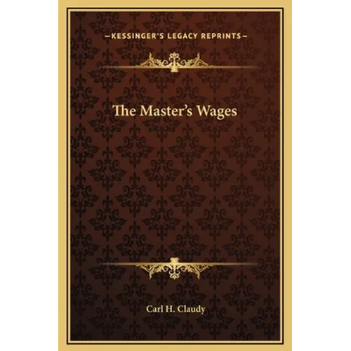 The Master's Wages - Hardcover