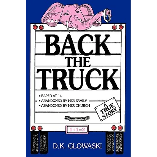 Back the Truck - Paperback