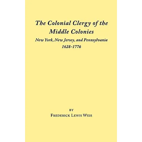 Colonial Clergy of the Middle Colonies - Paperback