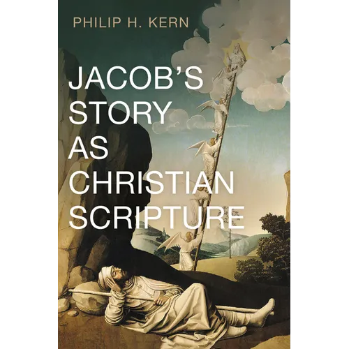 Jacob's Story as Christian Scripture - Hardcover