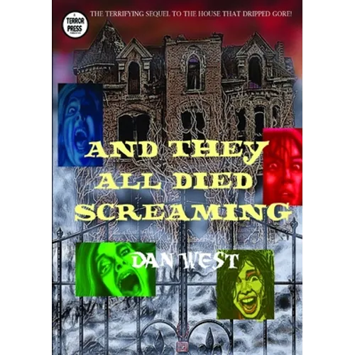 And They All Died Screaming - Paperback