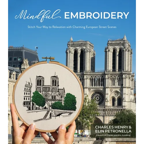 Mindful Embroidery: Stitch Your Way to Relaxation with Charming European Street Scenes - Paperback