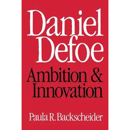 Daniel Defoe: Ambition and Innovation - Paperback
