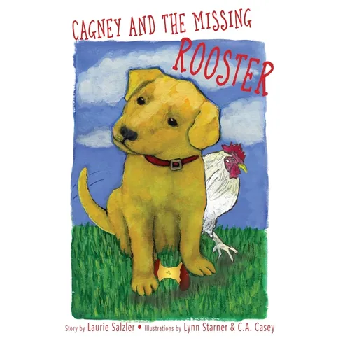 Cagney and the Missing Rooster - Paperback