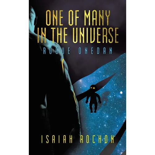 One of Many in the Universe: Rogue Onedan - Hardcover