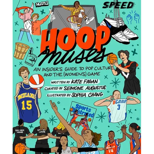 Hoop Muses: An Insider's Guide to Pop Culture and the (Women's) Game - Hardcover