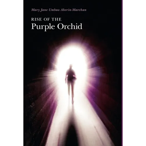 Rise of the Purple Orchid - Hardcover