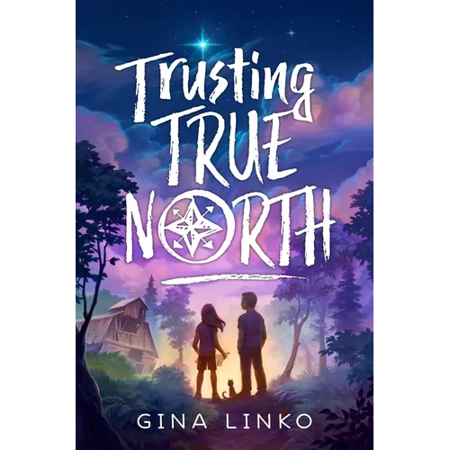 Trusting True North - Hardcover