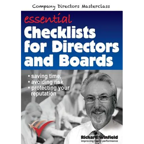 Essential Checklists for Directors and Boards: Helping you save time, avoid risk and protect your reputation - Paperback