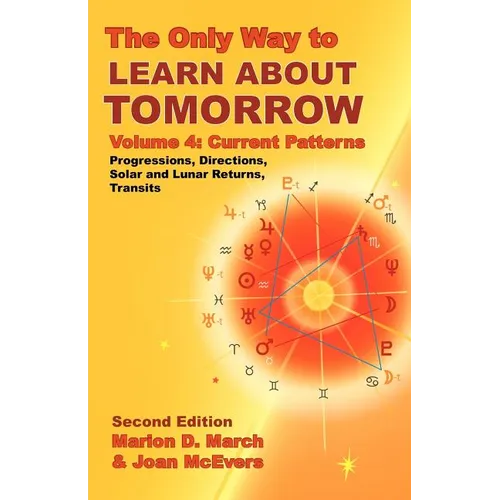 The Only Way to Learn about Tomorrow, Volume 4, Second Edition - Paperback