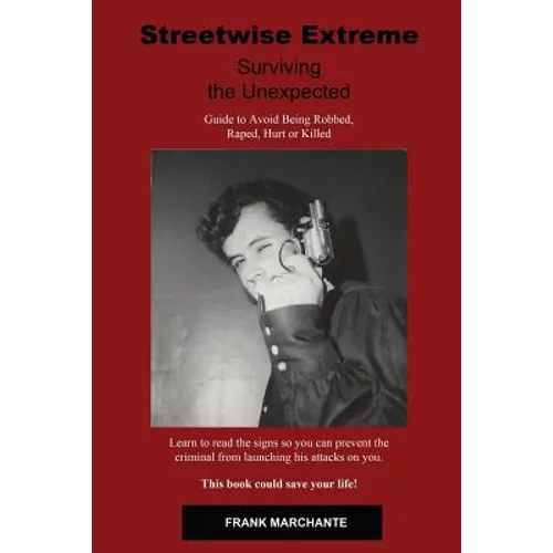 Streetwise Extreme: Surviving the Unexpected - Paperback