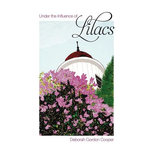 Under the Influence of Lilacs - Paperback