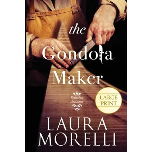 The Gondola Maker: A Novel of 16th-Century Venice - Paperback
