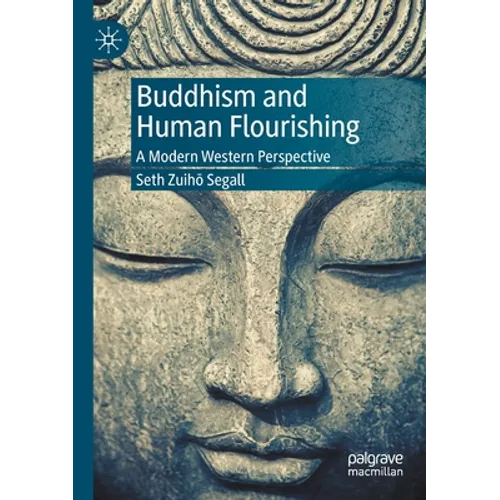 Buddhism and Human Flourishing: A Modern Western Perspective - Paperback