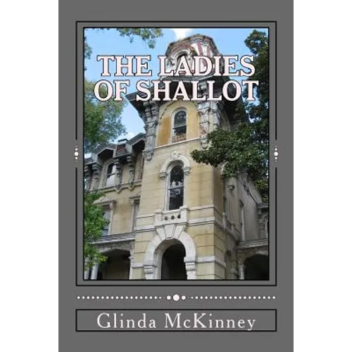 The Ladies of Shallot - Paperback