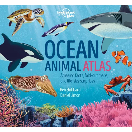 Lonely Planet Kids Ocean Animal Atlas - Hardcover