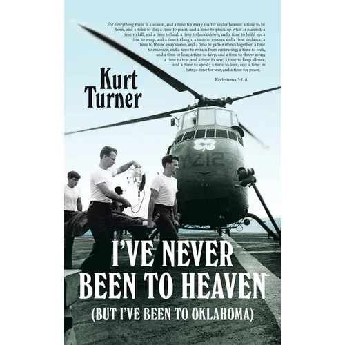 I've Never Been to Heaven: (But I've Been to Oklahoma) - Hardcover