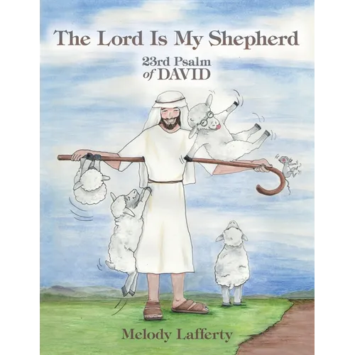 The Lord Is My Shepherd: 23Rd Psalm of David - Paperback