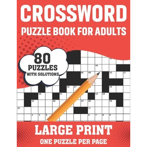 Crossword Puzzle Book For Adults: 80 Large Print Easy To Hard Level Crossword Puzzles With Solutions For Adults Seniors Men And Women Dad Mum As A Per - Paperback