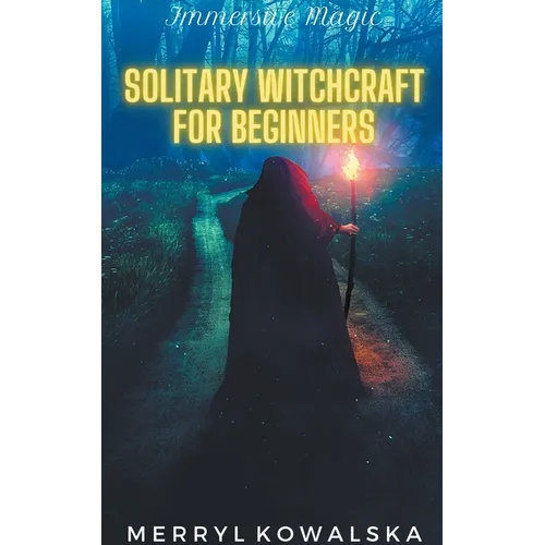 Solitary Witchcraft for Beginners - Paperback
