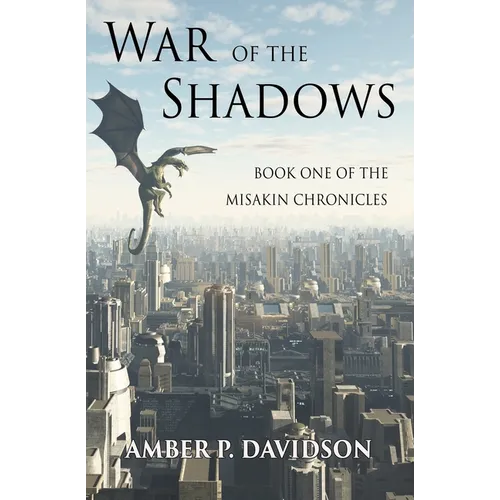 War of the Shadows: Book One of the Misakin Chronicles - Paperback