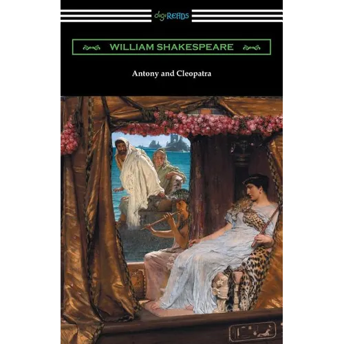 Antony and Cleopatra (Annotated by Henry N. Hudson with an Introduction by Charles Harold Herford) - Paperback
