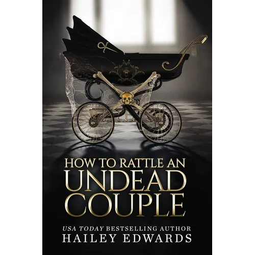 The Epilogues: Part III: How to Rattle an Undead Couple - Paperback