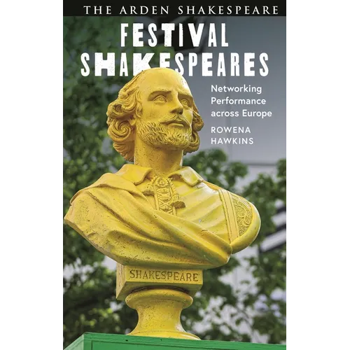 Festival Shakespeares: Networking Performance Across Europe - Hardcover