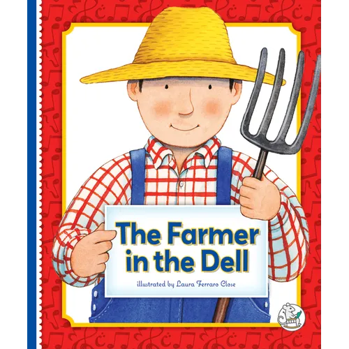 The Farmer in the Dell - Library Binding