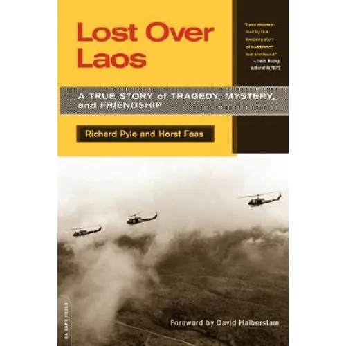 Lost Over Laos: A True Story of Tragedy, Mystery, and Friendship - Paperback