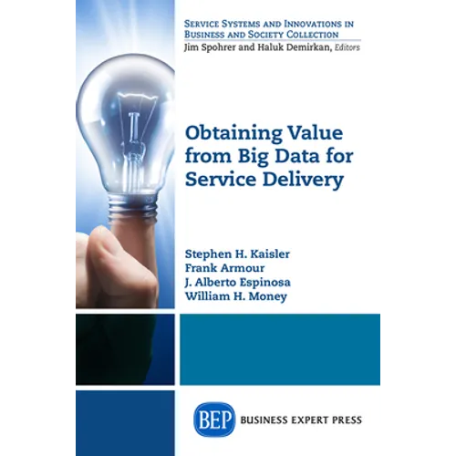 Obtaining Value from Big Data for Service Delivery - Paperback