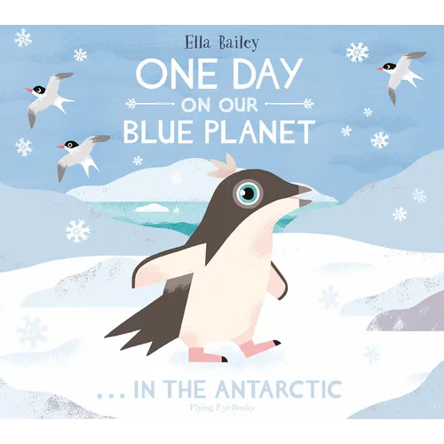 One Day on Our Blue Planet: In the Antarctic - Hardcover