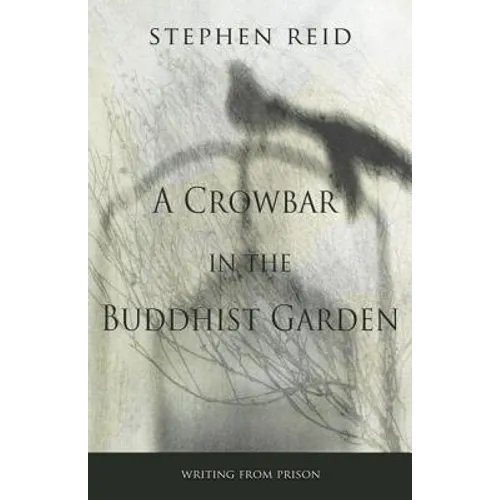 A Crowbar in the Buddhist Garden - Paperback