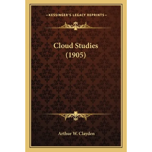 Cloud Studies (1905) - Paperback