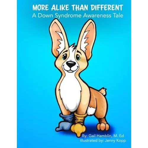 More Alike Than Different: A Down Syndrome Awareness Tale - Paperback