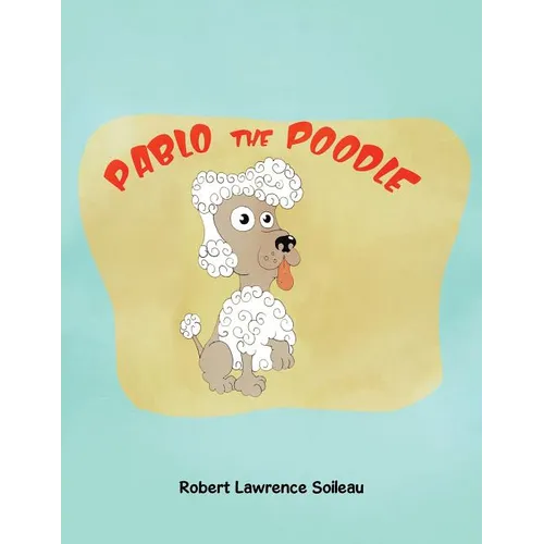 Pablo the Poodle - Paperback