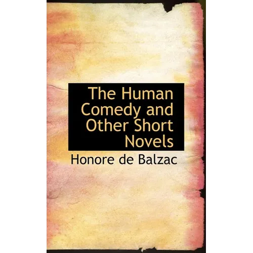 The Human Comedy and Other Short Novels - Hardcover