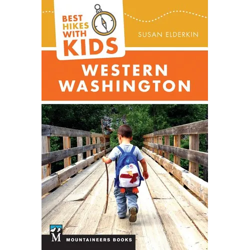 Best Hikes with Kids: Western Washington - Paperback