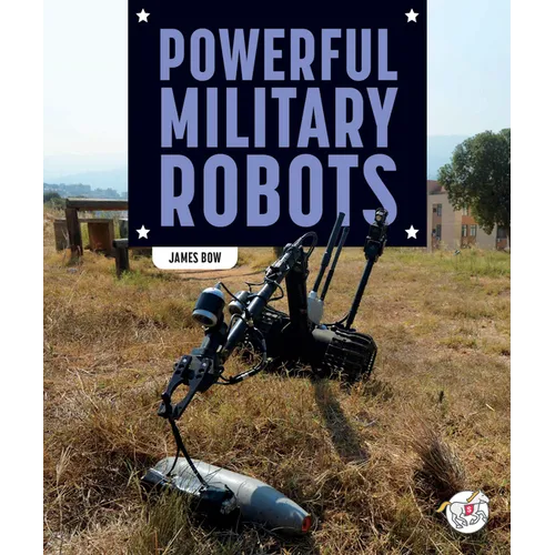 Powerful Military Robots - Library Binding