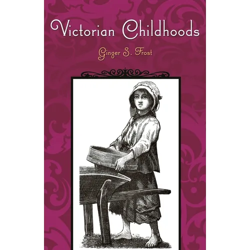Victorian Childhoods - Hardcover