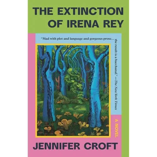 The Extinction of Irena Rey - Paperback