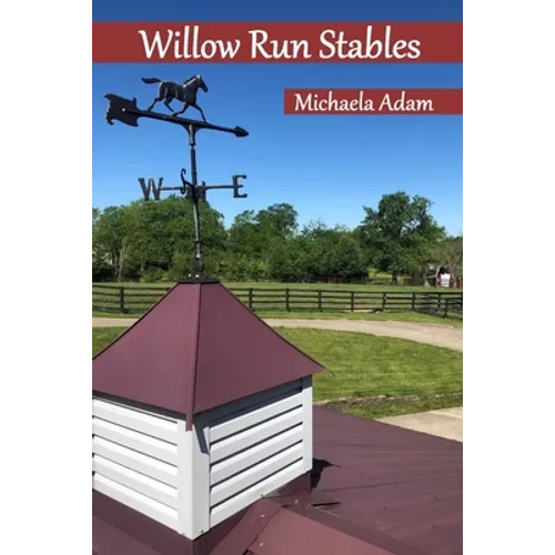 Willow Run Stables - Paperback