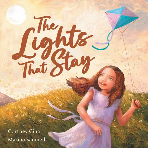 The Lights That Stay: A Picture Book That Inspires Self-Confidence and Celebrates Individuality - Hardcover