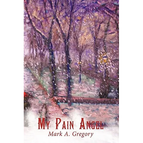 My Pain Angel - Hardcover
