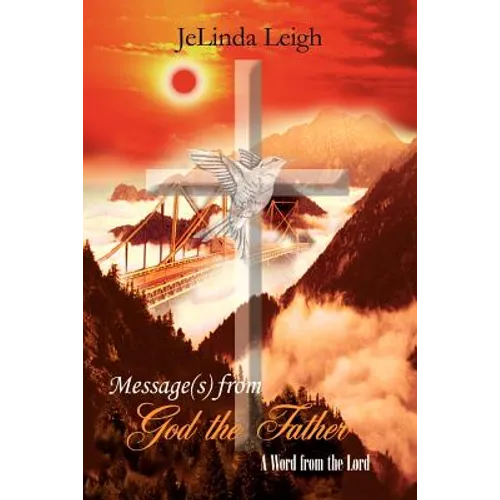 Message(s) from God the Father: A Word from the Lord - Paperback