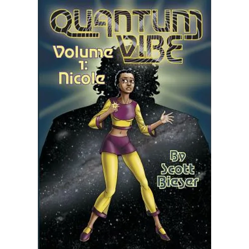 Quantum Vibe Volume 1: Nicole - Paperback