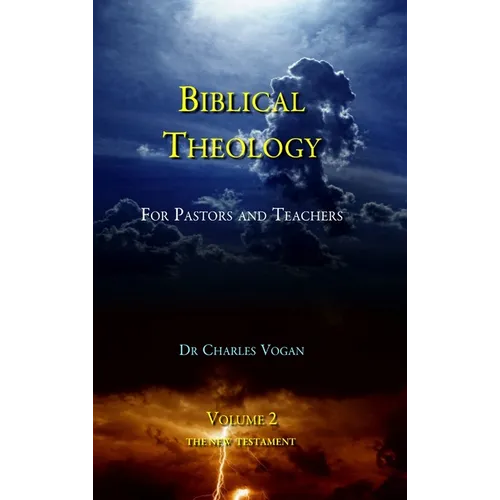 Biblical Theology - Volume 2 - Hardcover